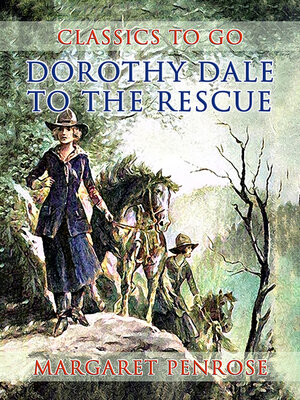 cover image of Dorothy Dale to the Rescue